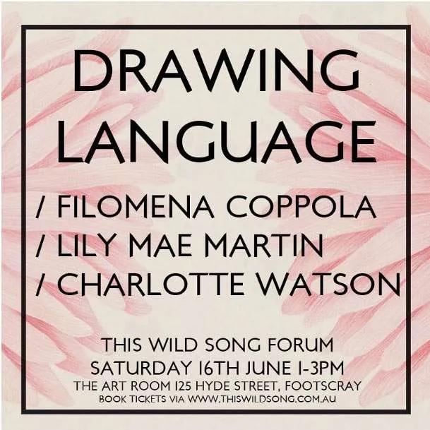 This Wild Song, Drawing Language forum, featuring Filomena Coppola, Lily Mae Martin and Charlotte Watson